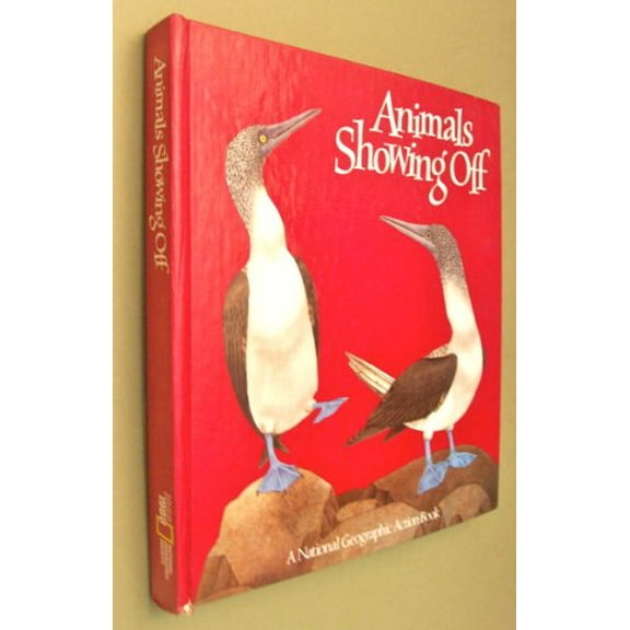 Pre-Owned Animals Showing Off (A Pop-Up Book) (National Geographic Action Book) (Hardcover) 0870447246 9780870447242