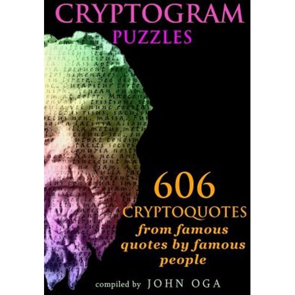 Pre-Owned Cryptogram Puzzles : 606 Cryptoquotes from Famous Quotes by Famous People