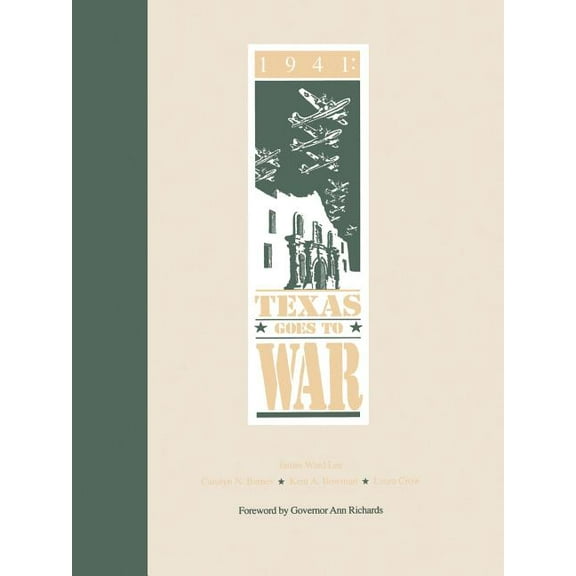 1941: Texas Goes to War, (Paperback)