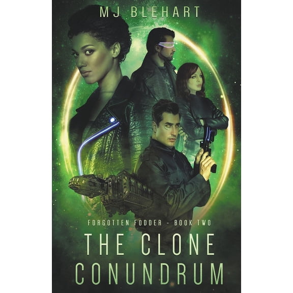 Forgotten Fodder The Clone Conundrum, Book 2, (Paperback)