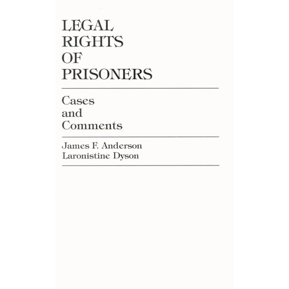 Legal Rights of Prisoners : Cases and Comments (Paperback)