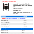 thumbnail image 2 of Automatic Transmission Filter Kit - Compatible with 1975 - 1980 Chevy P10 1976 1977 1978 1979, 2 of 2