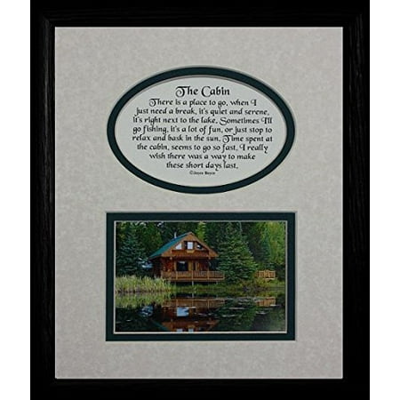 Cabin Pictures 8X10 The Cabin Picture & Poetry Photo Gift Frame ~ Cream/Hunter Green Mat With Black Frame ~ Heartfelt Keepsake Gift Idea For Their Cabin ()