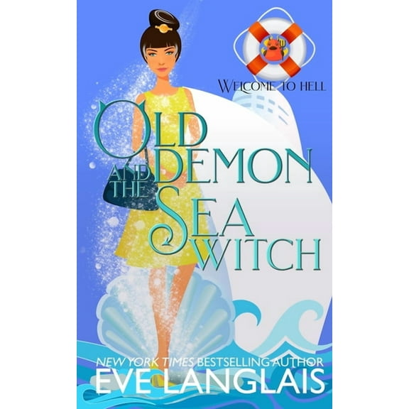 Welcome to Hell Old Demon and the Sea Witch, Book 10, (Paperback)