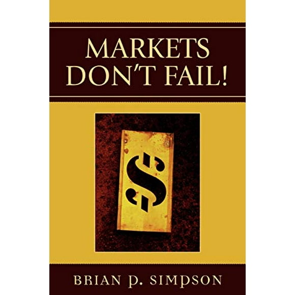 Markets Don't Fail!