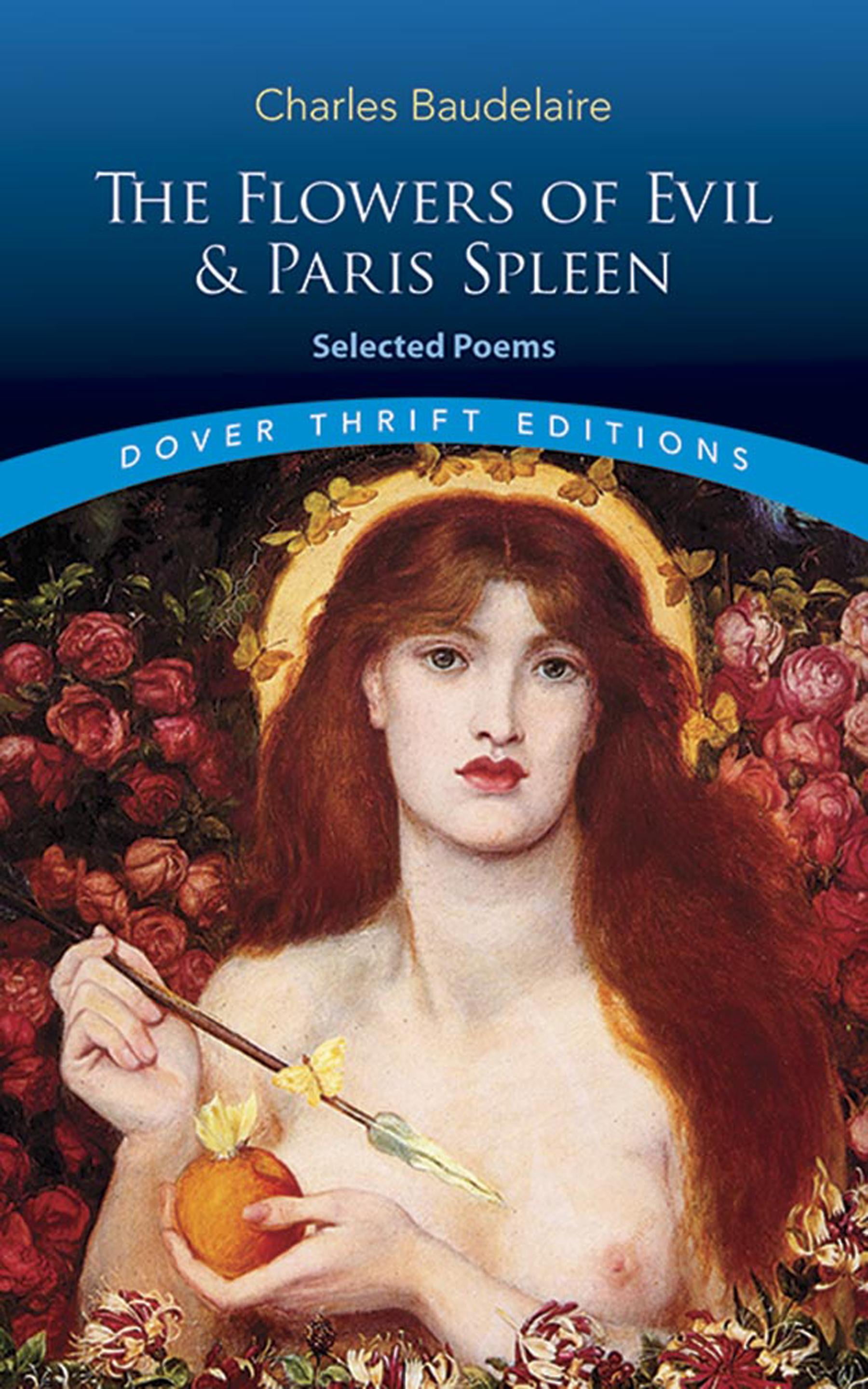 The Flowers of Evil & Paris Spleen Selected Poems