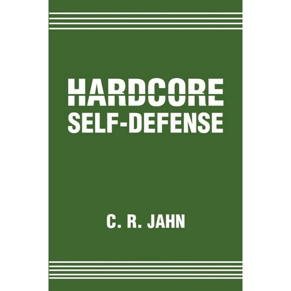 Hardcore Self-Defense (Paperback)