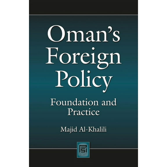 Praeger Security International Oman's Foreign Policy: Foundation and Practice, (Hardcover)