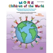 More Children of the World: Folk Songs and Fun Facts from Many Lands Arranged for Beginning 2-Part Voices (Teacher's Handbook) (Paperback)