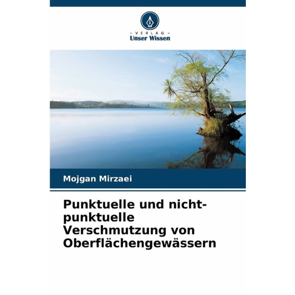 Punktuelle und nicht-punktuelle Verschmutzung von OberflÃ¤chengewÃ¤ssern, (Paperback)