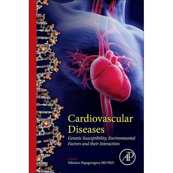 Cardiovascular Diseases: Genetic Susceptibility, Environmental Factors and Their Interaction, (Paperback)
