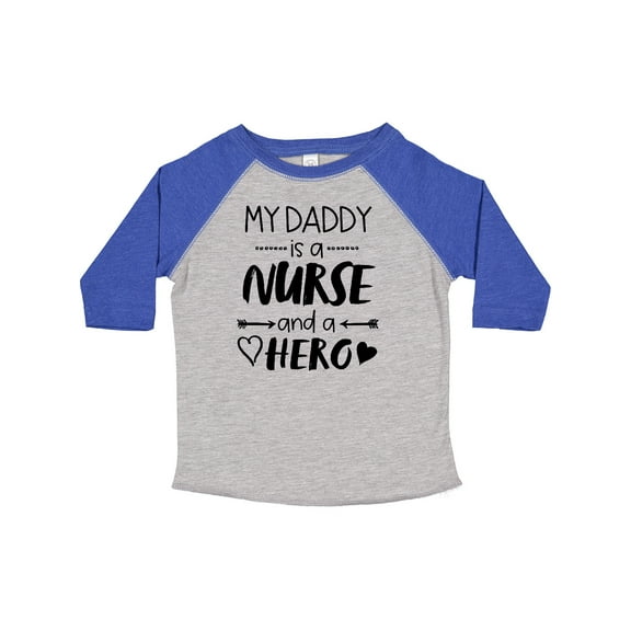 Inktastic My Daddy is a Nurse and a Hero Boys or Girls Toddler T-Shirt