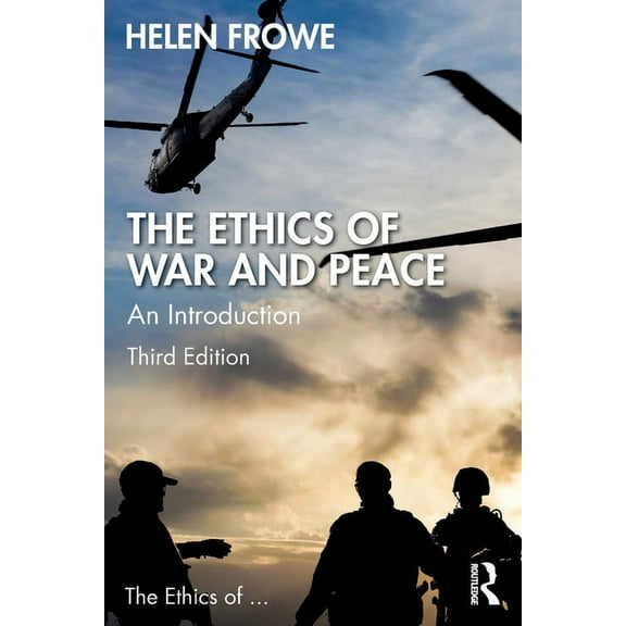 Ethics of ... The Ethics of War and Peace: An Introduction, (Paperback)
