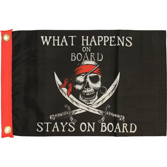 What Happens On Board Stays On Board - 12"X18" Nylon Flag