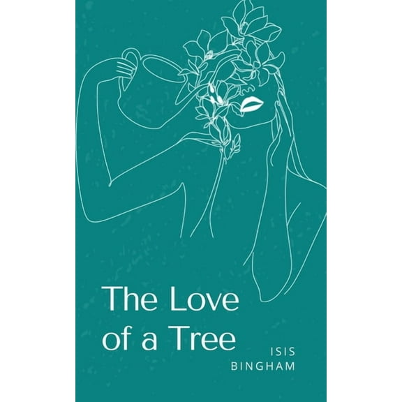 The Love of a Tree, (Paperback)