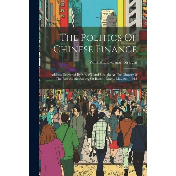 The Politics Of Chinese Finance (Paperback)