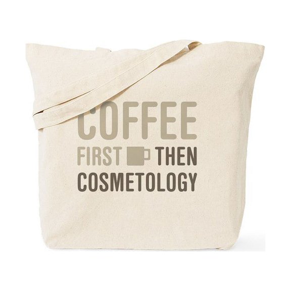 CafePress - Coffee Then Cosmetology Tote Bag - Unisex Canvas Tote Bag, Beige, 1-Piece