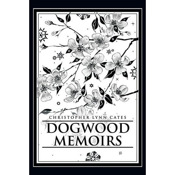 Dogwood Memoirs