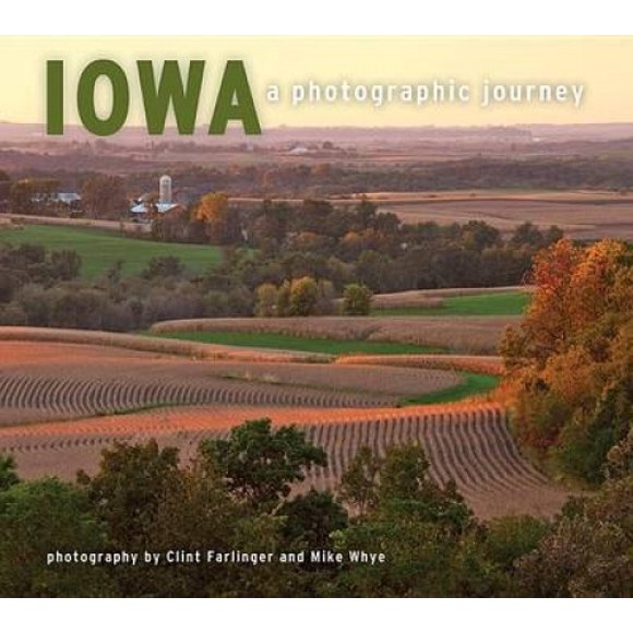 Iowa: A Photographic Journey