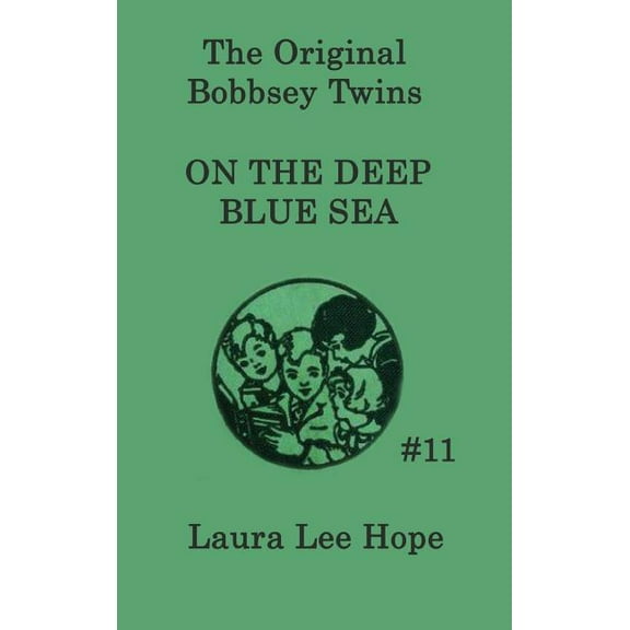 The Bobbsey Twins on the Deep Blue Sea: A Children's Adventure Story, (Hardcover)