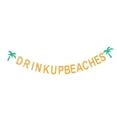 thumbnail image 1 of 1pc beber playas banner de oro bebida brillante bebida en playas decoración de la fiesta de bunting, 1 of 7