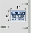 thumbnail image 3 of Caution This Vehicle Makes Wide Right Turns Vinyl Decal Sticker - Many Colors & Sizes - Wide Turn Sign Truck Safety Markings for Dry Van and Reefer Trailers Truck Decals & Markings (8" x 5", Blue), 3 of 8