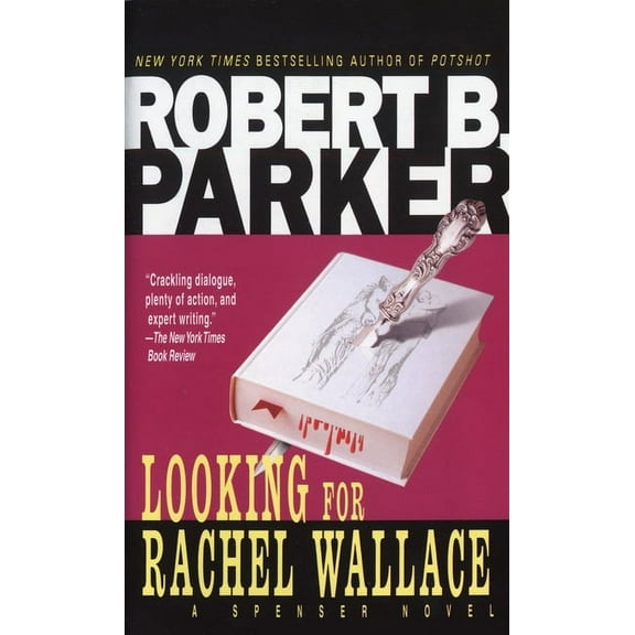 Spenser Looking for Rachel Wallace, Book 6, (Paperback)