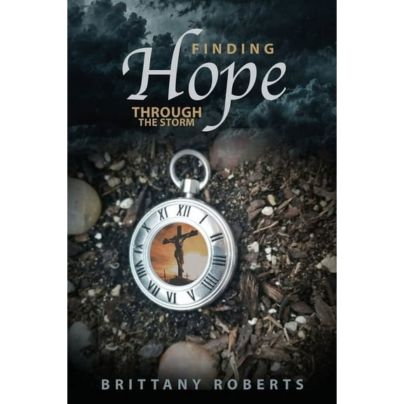 Finding Hope Through the Storm, (Paperback)