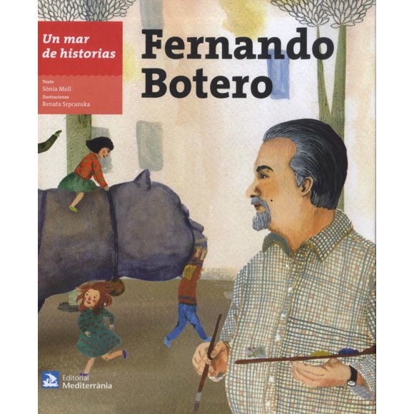 FERNANDO BOTERO. UN MAR DE HISTORIAS MEDITERRANEA SONIA MOLL