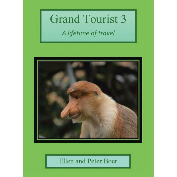 Grand Tourist 3: A Lifetime of Travel (Hardcover)