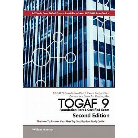 Togaf 9 Foundation Part 1 Exam Preparation Course In A