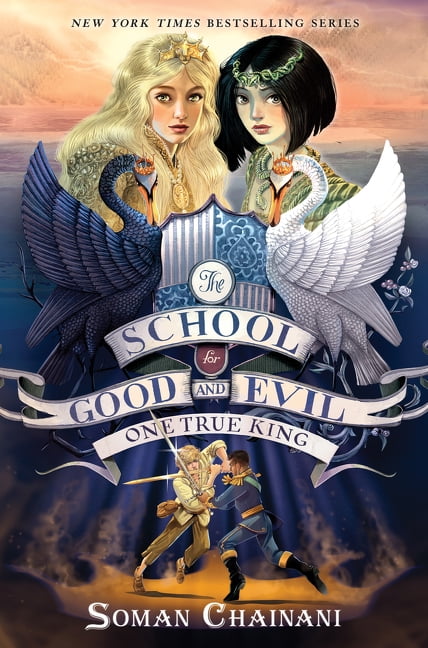 School for Good and Evil The School for Good and Evil #6: One True