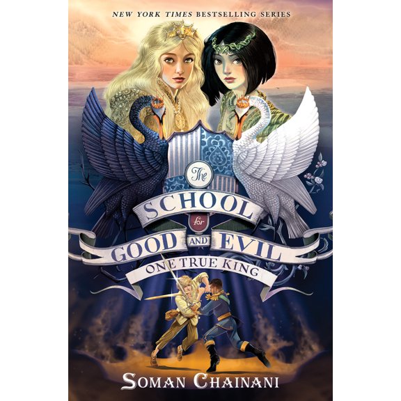 School for Good and Evil The School for Good and Evil #6: One True King: Now a Netflix Originals Movie, Book 6, (Hardcover)