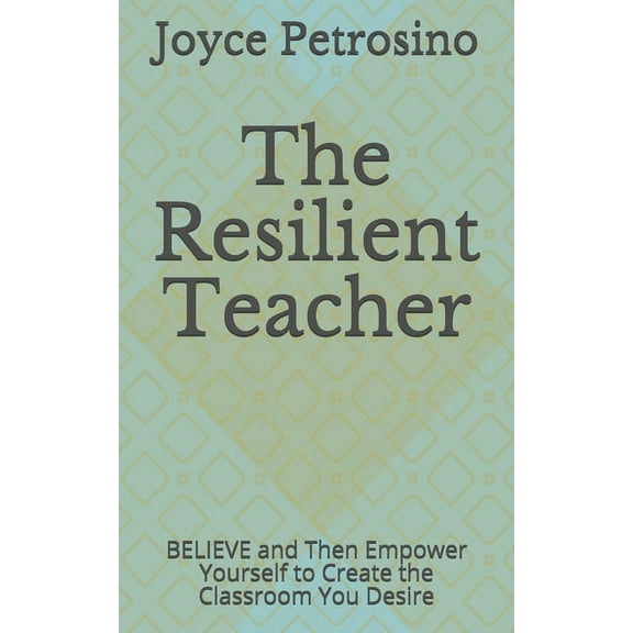 The Resilient Teacher (Paperback)
