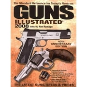 Guns Illustrated: The Journal of Gun Buffs: Guns Illustrated 2008 (Paperback)