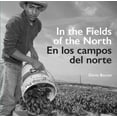 thumbnail image 1 of Pre-Owned In the Fields of the North/En Los Campos del Norte (Paperback) 0520296079 9780520296077, 1 of 1