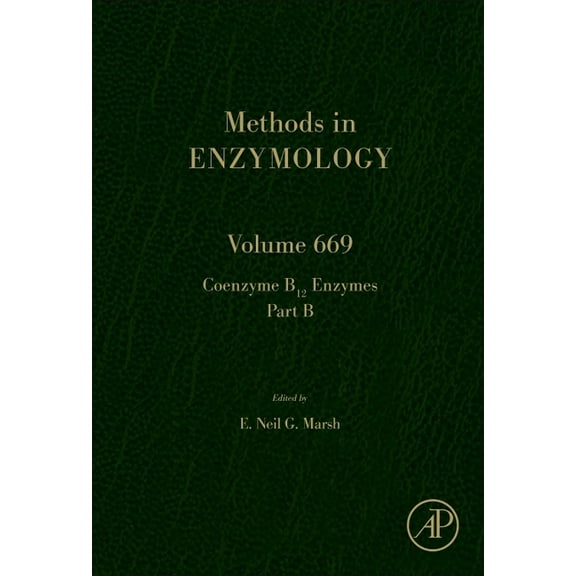 Methods in Enzymology Coenzyme B12 Enzymes Part B: Volume 669, Book 669, (Hardcover)