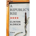 thumbnail image 1 of Pre-Owned A Republic's Rise (Paperback) 1734347023 9781734347029, 1 of 1