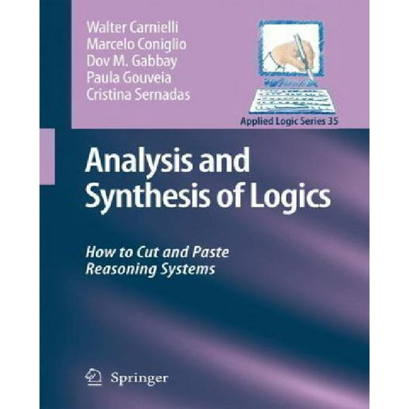 Analysis and Synthesis of Logics: How to Cut and Paste Reasoning Systems