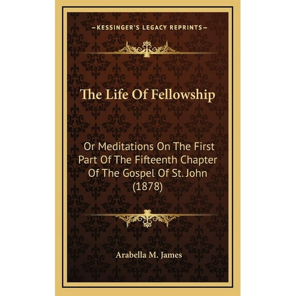The Life Of Fellowship (Hardcover)