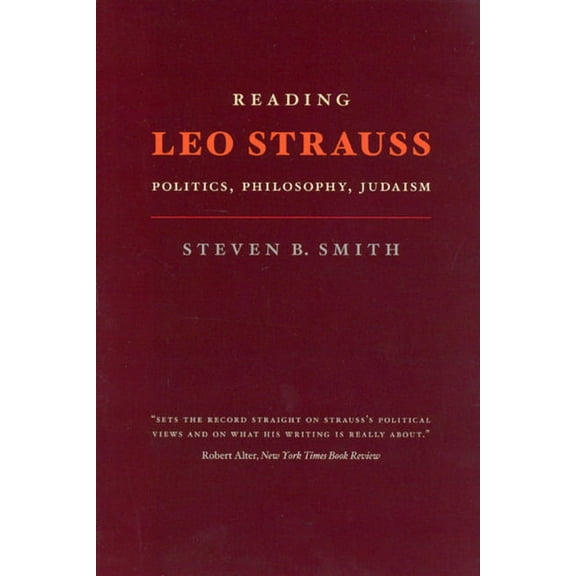 Reading Leo Strauss: Politics, Philosophy, Judaism, (Paperback)