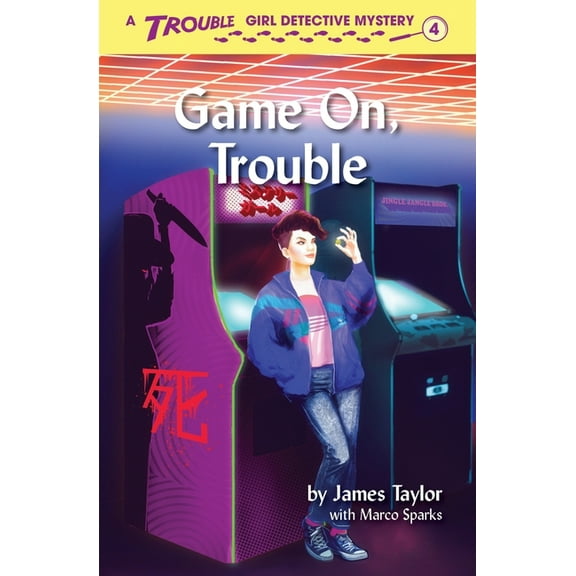 Trouble: Girl Detective Game On, Trouble, Book 4, (Paperback)