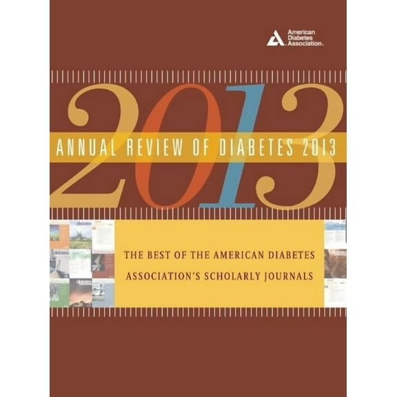 Annual Review of Diabetes: The Best of the American Diabetes Association's Scholarly Journals, (Paperback)