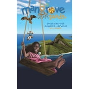 Mangrove Sands, the Enchanted Seaworld and Beyond (Paperback)