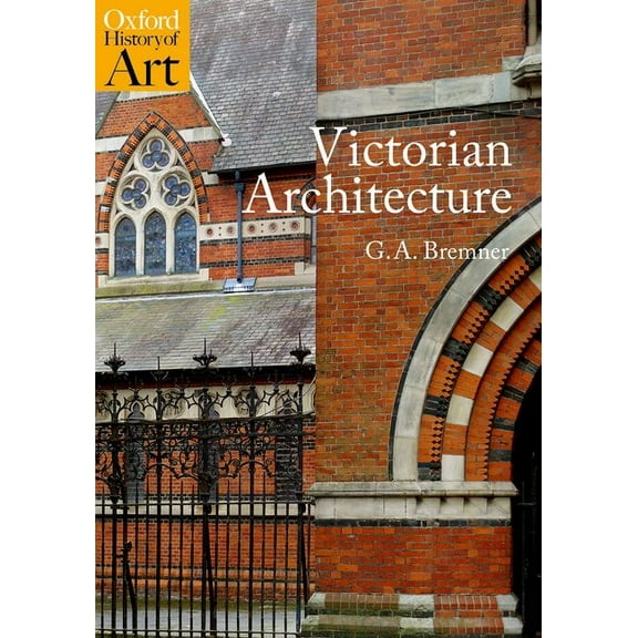 Oxford History of Art (Paperback) Victorian Architecture, (Paperback)