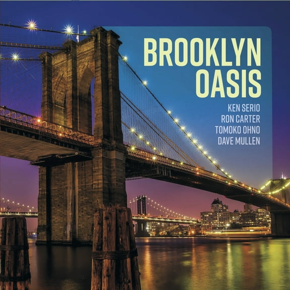Ken Serio - Brooklyn Oasis - Music & Performance - CD