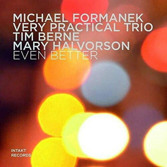 Michael Formanek - Even Better - Music & Performance - CD
