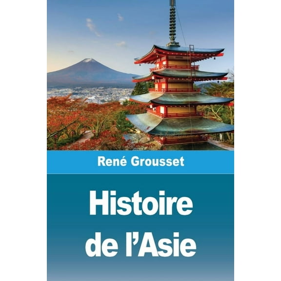 Histoire de l'Asie, (Paperback)