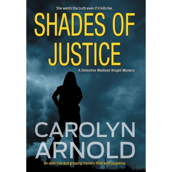 Detective Madison Knight Shades of Justice: An addictive and gripping mystery filled with suspense, Book 9, (Hardcover)