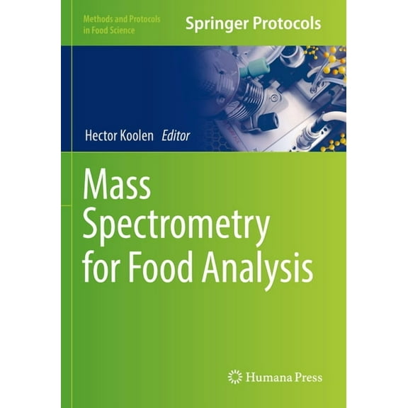 Methods and Protocols in Food Science Mass Spectrometry for Food Analysis, (Paperback)